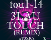 !T! 3LAU- Touch (R)