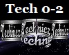 Technicz Stage, Tech 0-2