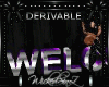 Derivable Welcome Sign