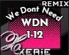 WDN We Dont Need - Remix