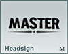 Headsign Master