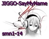JIGGO-SayMyName