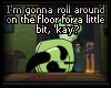 Gir FloorRoll (Animated)