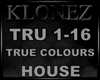 House - True Colours