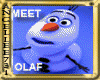 OLAF- FROM MOVIE FROZEN