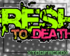 [TF] Fresh 2 Death