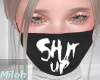 ▶︎Shut Up! Mask