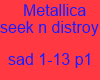 Metallica seekndistroy 1