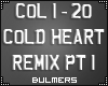 B. Cold Heart Remix 1