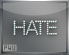-P- Hate Headsign