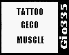 [Gio]TATTOO GECO MUSCLE