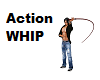 Action Whip