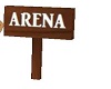 Wooden Arena Sign