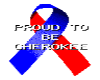proud to be cherokee