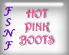!F! HOT PINK BOOTS
