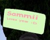 Sammi loves yew!
