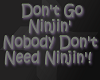Don't go Ninjin
