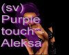 (sv) Purple touch Aleksa