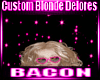 Custom Blonde Delores