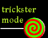 Trickster Mode sign pink