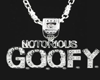 The Notorious G.O.O.F.Y.