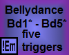 !Em BellyDance 5 Trigger