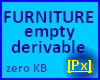 Px Empty furniture