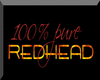 100% Pure Redhead