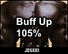 Buff Up / 105%