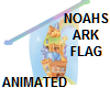 NOAHS ARK ANIM FLAG