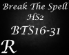 Break The Spell HS2