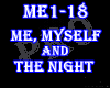 Me Myself & The Night