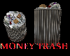 MONEY  TRASH CAN