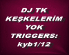 DJ TK Keskelerim Yok