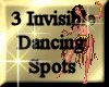 [my]3 invis Dance spots