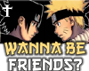 Ninja Wanna be Friends
