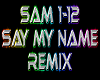 Say My Name rmx