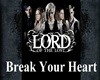 Break Your Heart-Lord