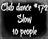 ~D Club Dance #172