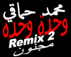 wa7dah wa7dah-Remix