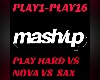 Mashup Play Hard vs Nova