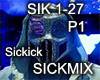 SICKMIX - Sickick P1