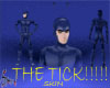 [S[The Tick Skin!!!