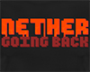 nether going back