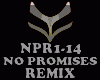 REMIX -NO PROMISES