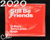 STILL BE FRIENDS [CLEAN]