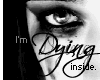 Dying Inside
