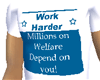 Work Hard for Welfare