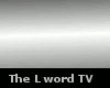 The L word TV