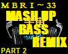 MASHUP BASS REMIX - P2